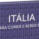Guia Itália para Comer e Beber Bem